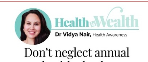 don’t neglect annual health checks